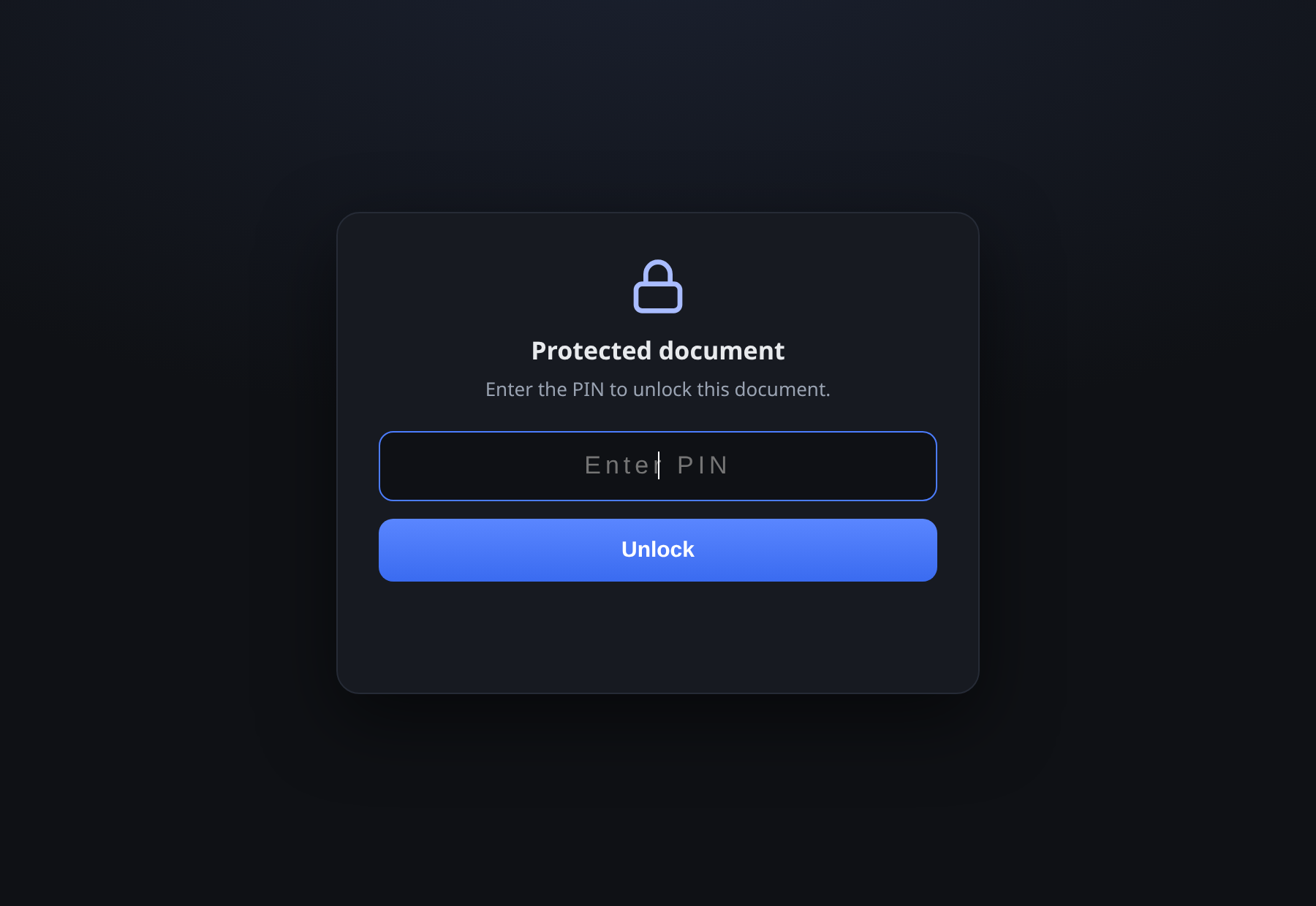 A locked document asking for the PIN before revealing anything